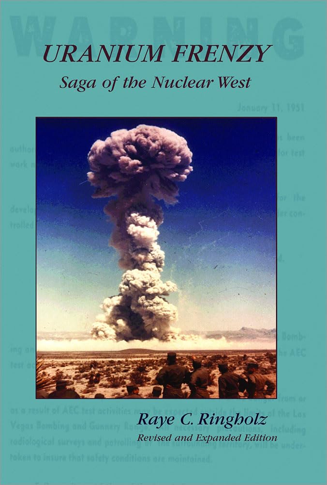 Uranium Frenzy: Saga of the Nuclear West,Used