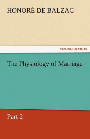 The Physiology of Marriage, Part 2,Used