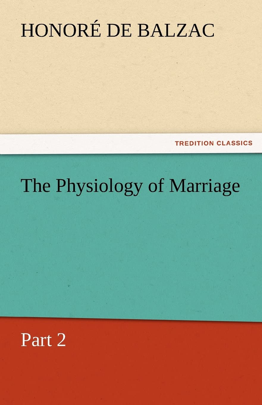 The Physiology of Marriage, Part 2,Used