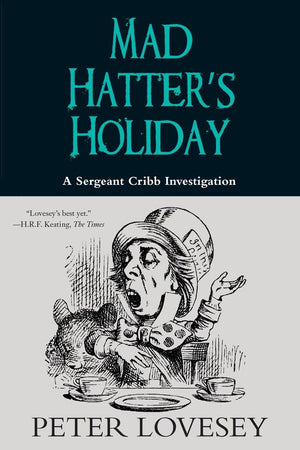 Mad Hatter's Holiday (A Sergeant Cribb Investigation),Used