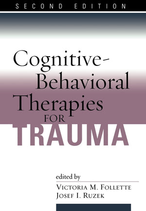 CognitiveBehavioral Therapies for Trauma, Second Edition,Used