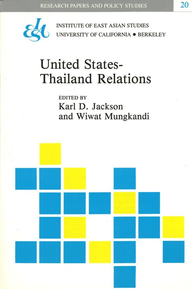United Statesthailand Relations (Research Papers & Policy Studies)