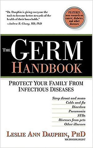 The Germ Handbook: Protect your family from infectious diseases,Used