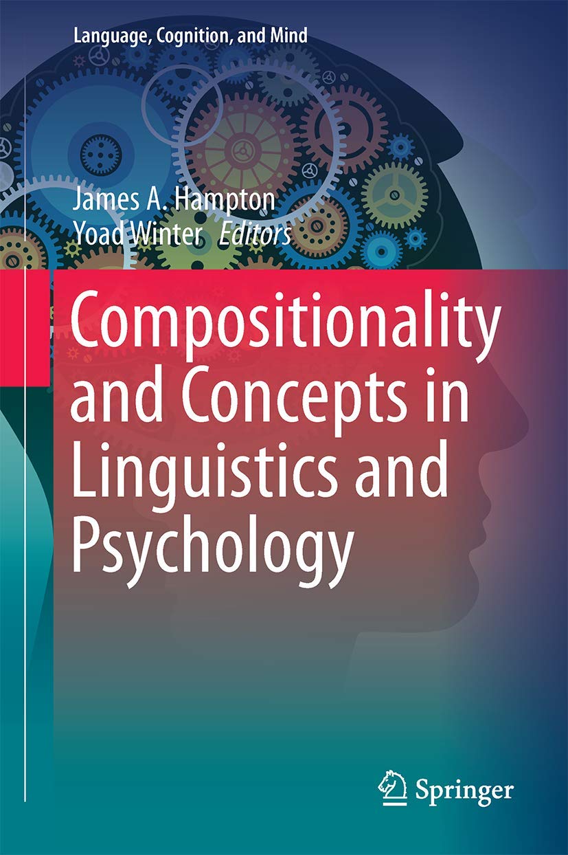 Compositionality and Concepts in Linguistics and Psychology (Language, Cognition, and Mind, 3),Used