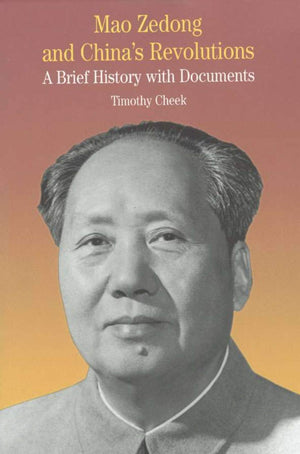 Mao Zedong And China'S Revolutions: A Brief History With Documents (The Bedford Series In History And Culture),Used
