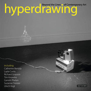 Hyperdrawing: Beyond the Lines of Contemporary Art,Used