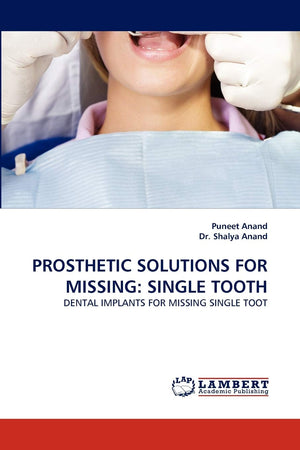 PROSTHETIC SOLUTIONS FOR MISSING: SINGLE TOOTH: DENTAL IMPLANTS FOR MISSING SINGLE TOOT,Used
