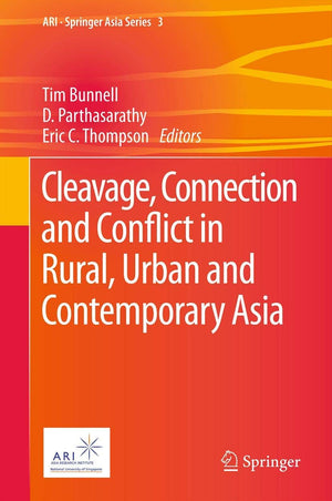 Cleavage, Connection And Conflict In Rural, Urban And Contemporary Asia (Ari  Springer Asia Series, 3),Used