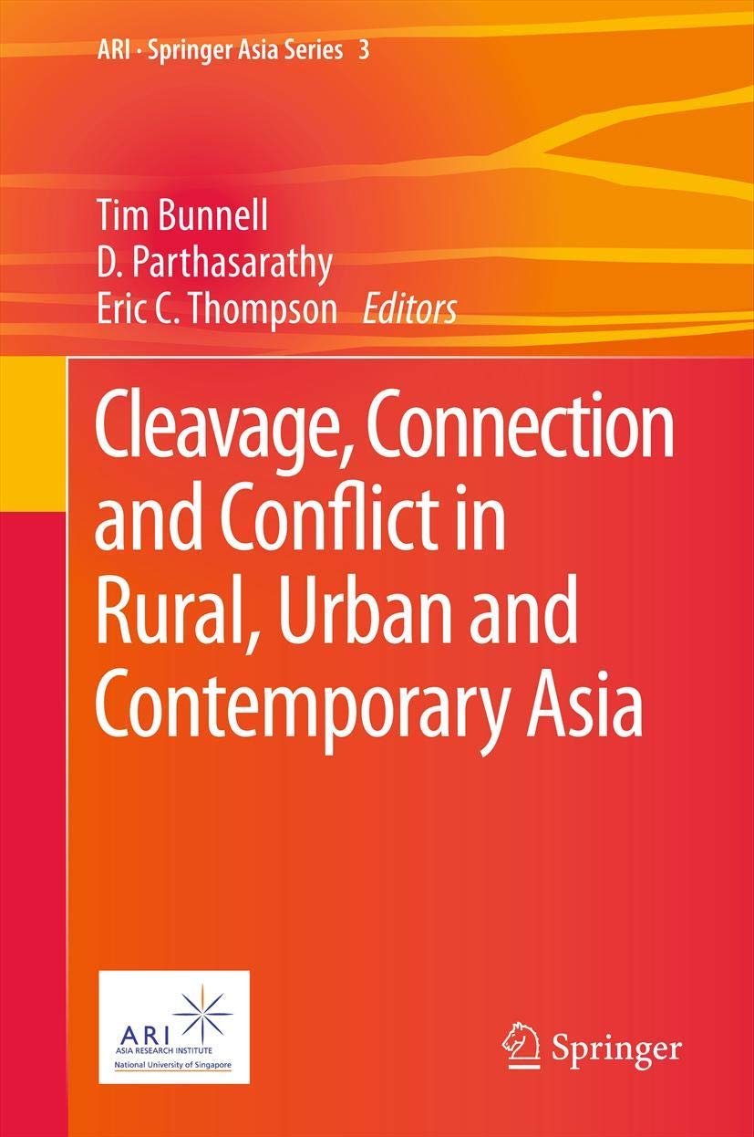 Cleavage, Connection And Conflict In Rural, Urban And Contemporary Asia (Ari  Springer Asia Series, 3),Used