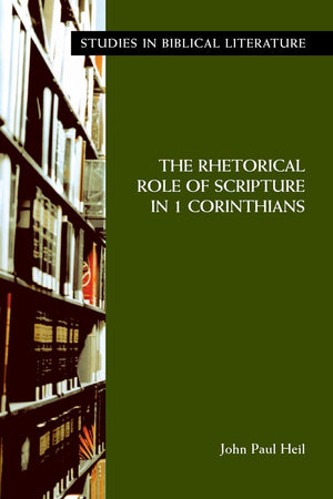 The Rhetorical Role of Scripture in 1 Corinthians (Society of Biblical Literature Monograph Series),Used