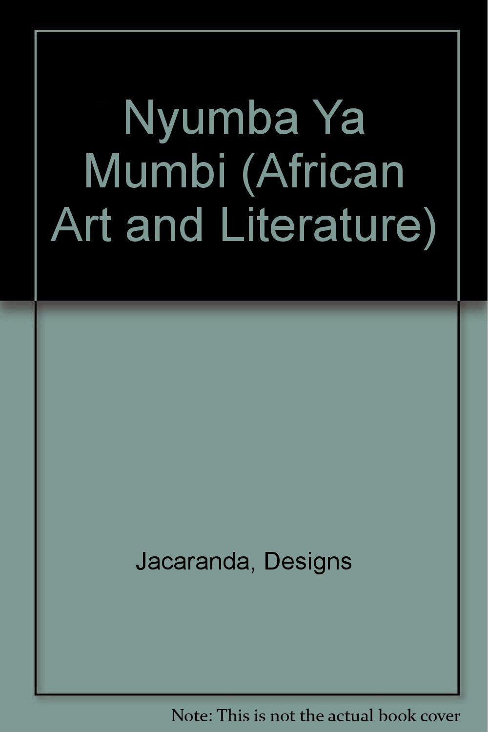 Nyumba Ya Mumbi: The Gikuyu Creation Myth (African Art and Literature),Used