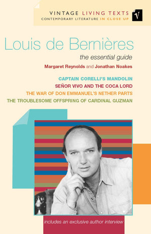 Louis De Bernieres: The Essential Guide (Vintage Living Texts),Used