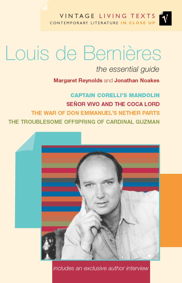 Louis De Bernieres: The Essential Guide (Vintage Living Texts),Used