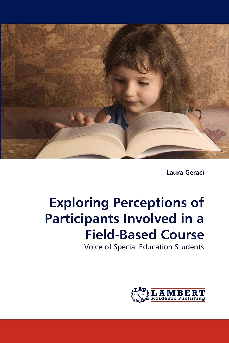 Exploring Perceptions of Participants Involved in a FieldBased Course: Voice of Special Education Students,Used