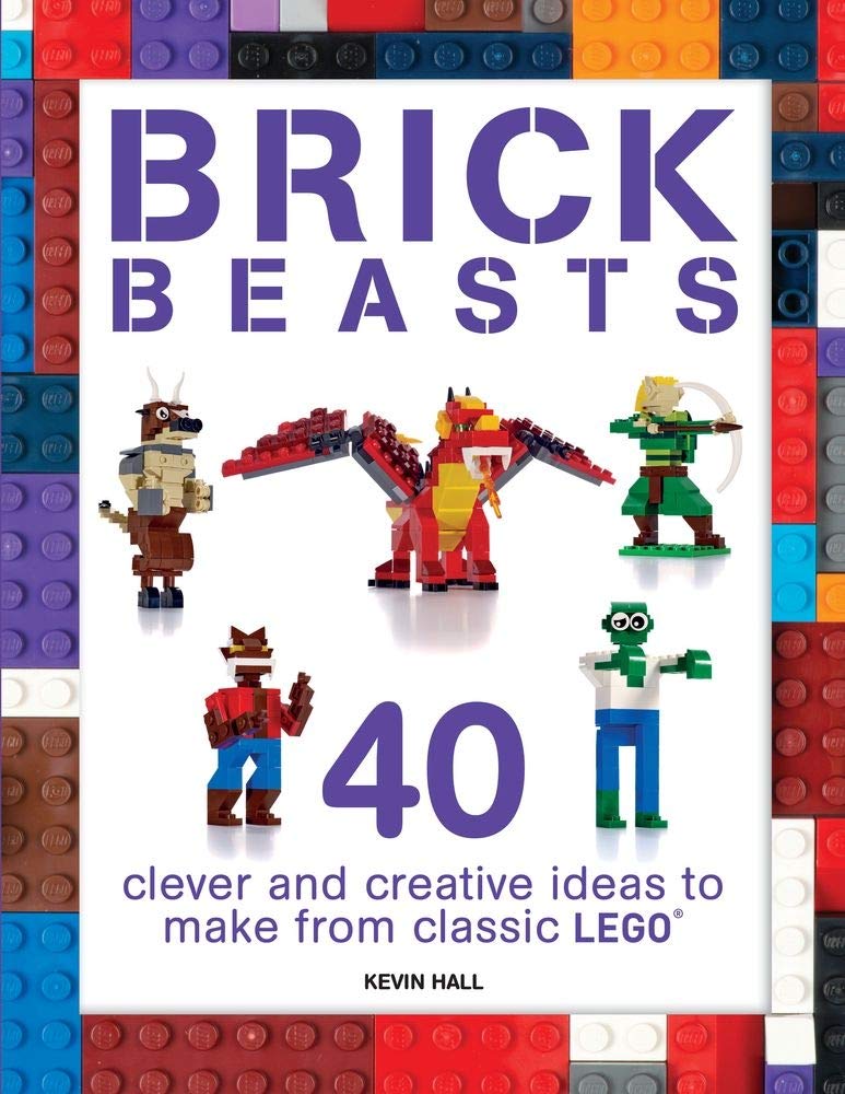 Brick Beasts: 40 Clever & Creative Ideas to Make from Classic Lego (Brick Builds Series),Used