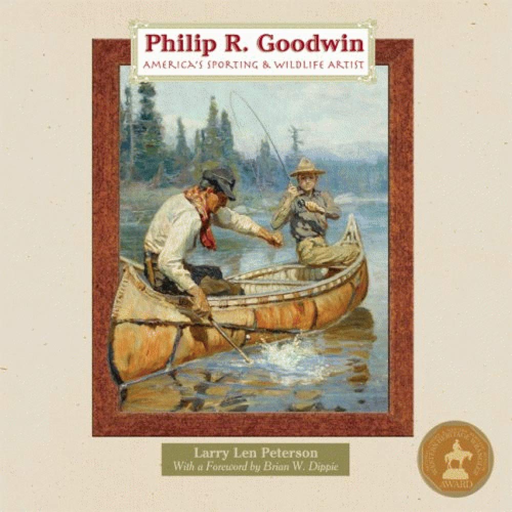 Philip R. Goodwin: America'S Sporting And Wildlife Artist
