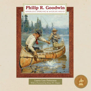 Philip R. Goodwin: America'S Sporting And Wildlife Artist