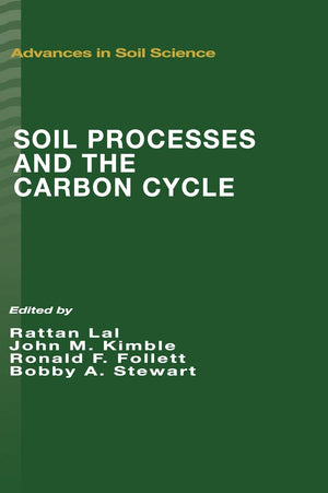 Soil Processes And The Carbon Cycle (Advances In Soil Science),Used