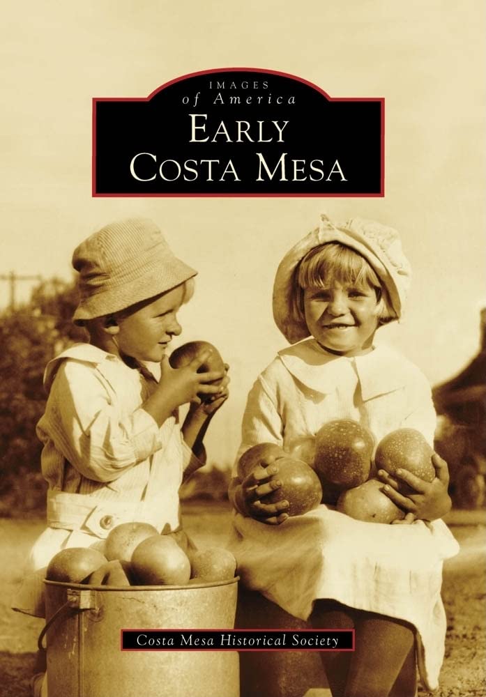 Early Costa Mesa (Images Of America),Used