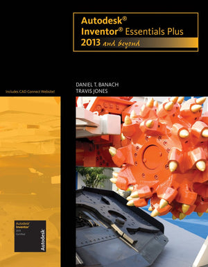 Autodesk Inventor Essentials Plus: 2013 and Beyond (with CAD Connect Web Site Printed Access Card) (Autodesk 2013 Now Available!,Used