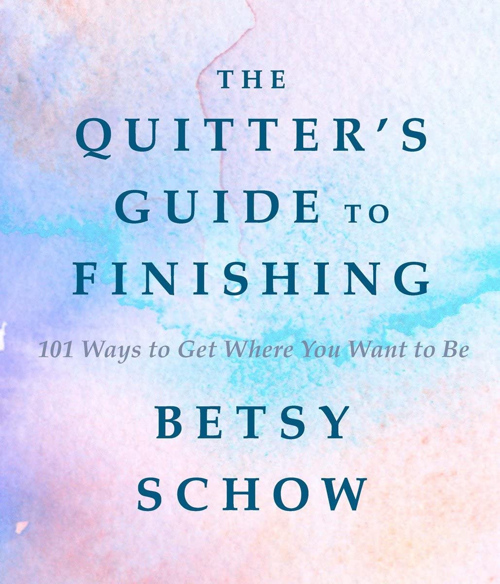 The Quitter's Guide to Finishing: 101 Ways to Get Where You Want to Be,Used