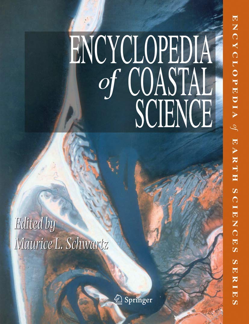 Encyclopedia of Coastal Science (Encyclopedia of Earth Sciences Series),New