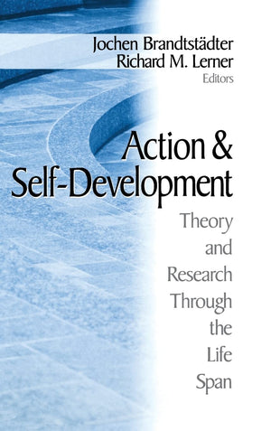 Action and SelfDevelopment: Theory and Research Through the LifeSpan,Used