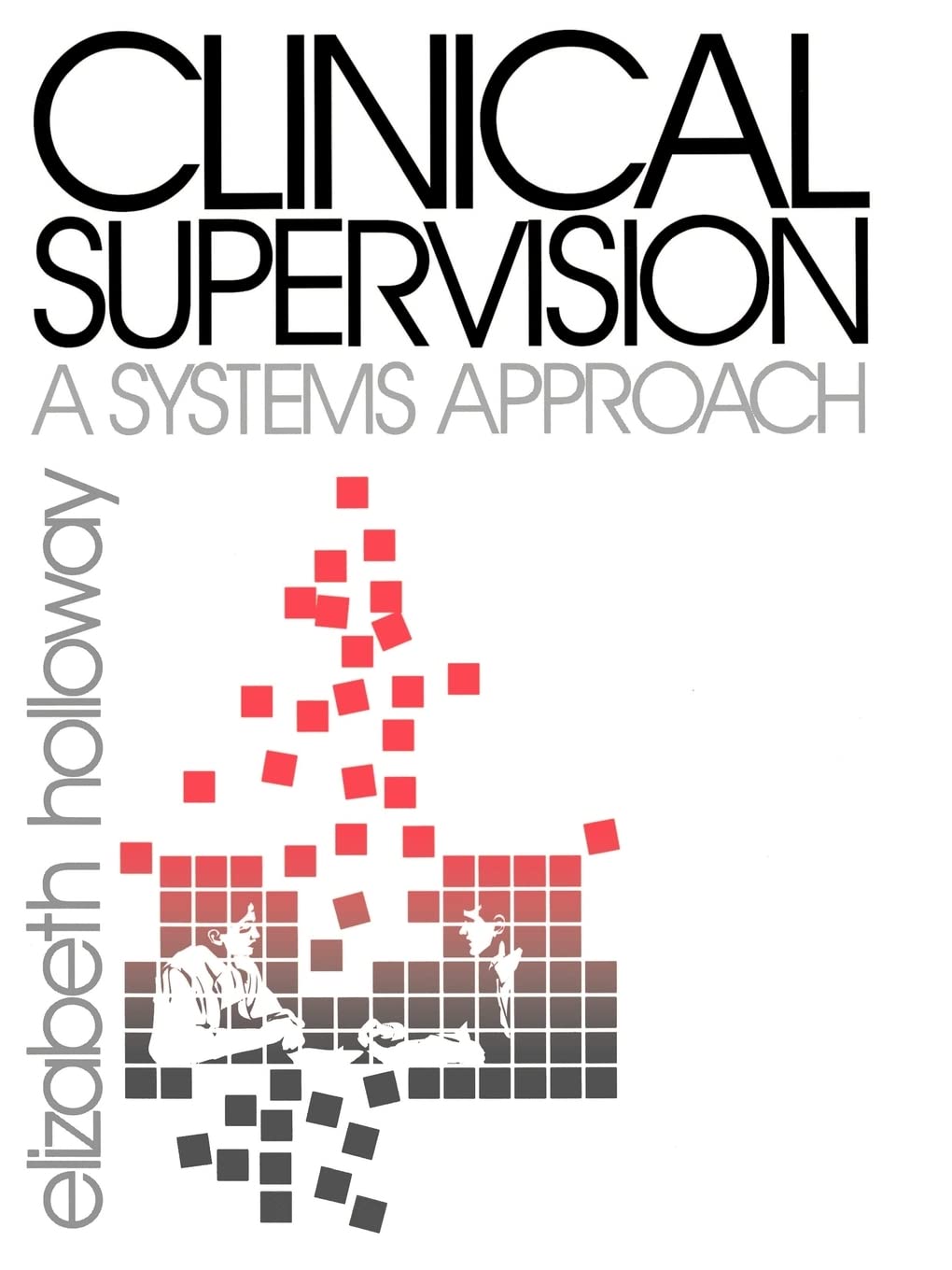 Clinical Supervision: A Systems Approach (Public Policy),Used