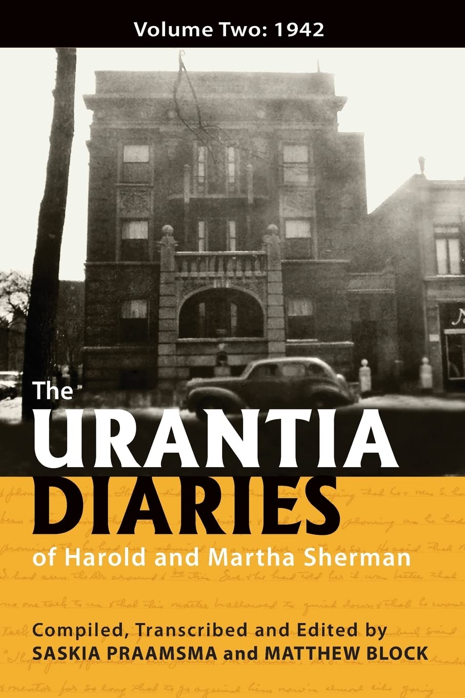 The Urantia Diaries of Harold and Martha Sherman: Volume Two: 1942,Used