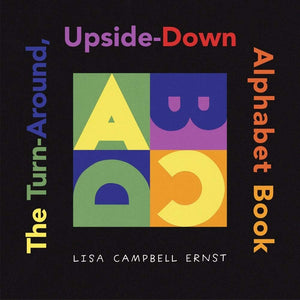 The Turnaround, Upsidedown Alphabet Book (Ala Notable Children'S Books. Younger Readers (Awards)),New