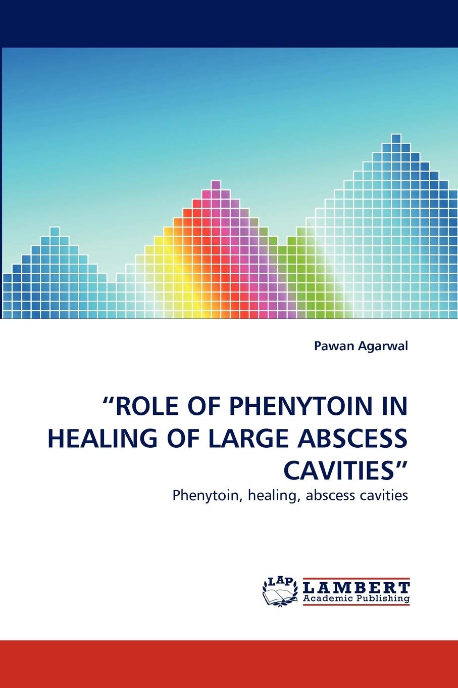 ?ROLE OF PHENYTOIN IN HEALING OF LARGE ABSCESS CAVITIES?: Phenytoin, healing, abscess cavities,Used