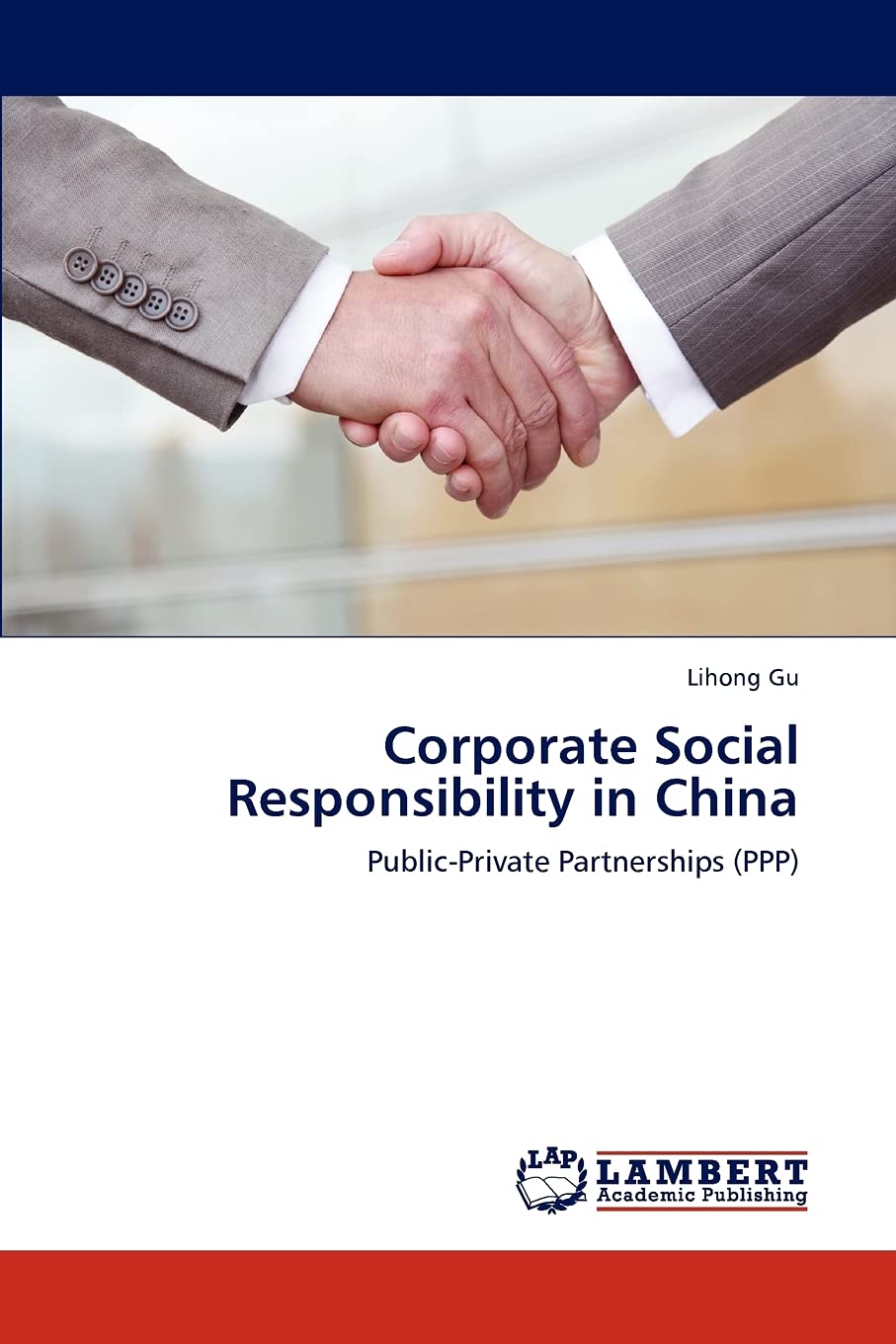 Corporate Social Responsibility in China: PublicPrivate Partnerships (PPP),Used