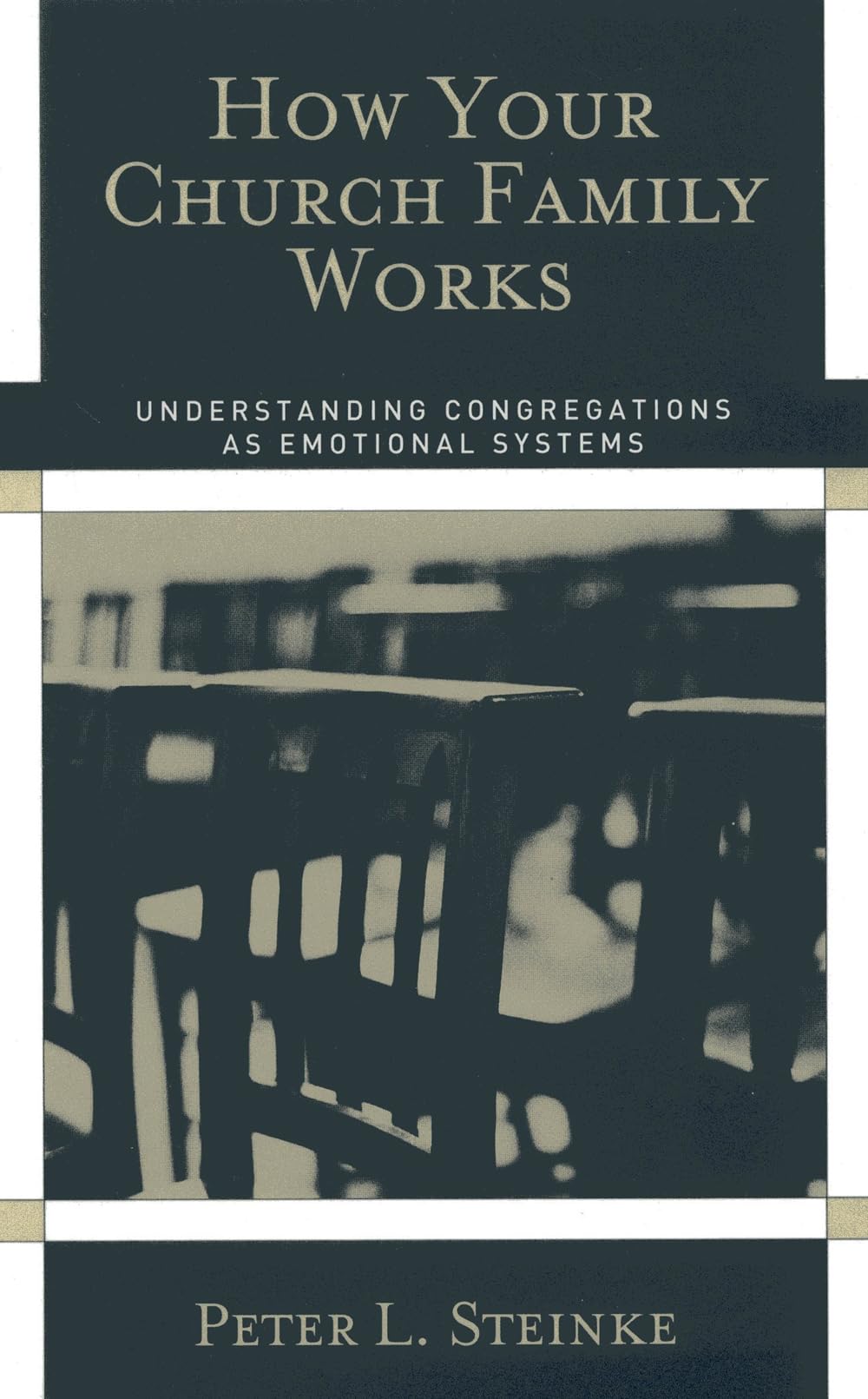 How Your Church Family Works,New