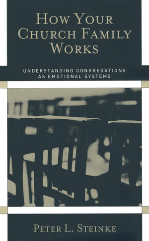 How Your Church Family Works,New