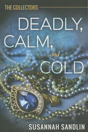 Deadly, Calm, and Cold (The Collectors),Used