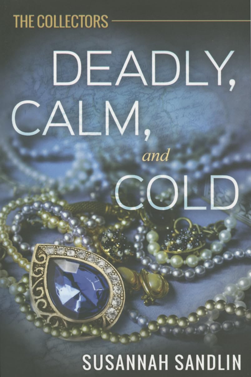 Deadly, Calm, and Cold (The Collectors),Used