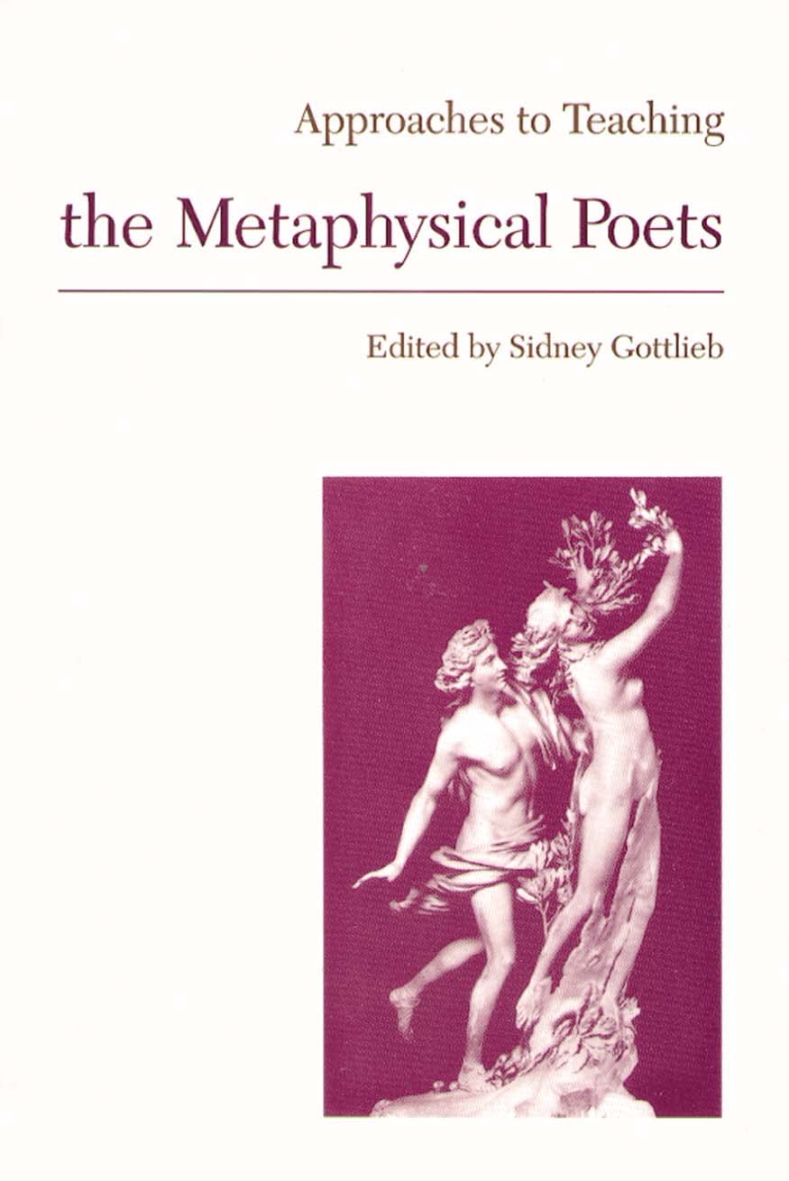 Approaches To Teaching The Metaphysical Poets (Approaches To Teaching World Literature),Used