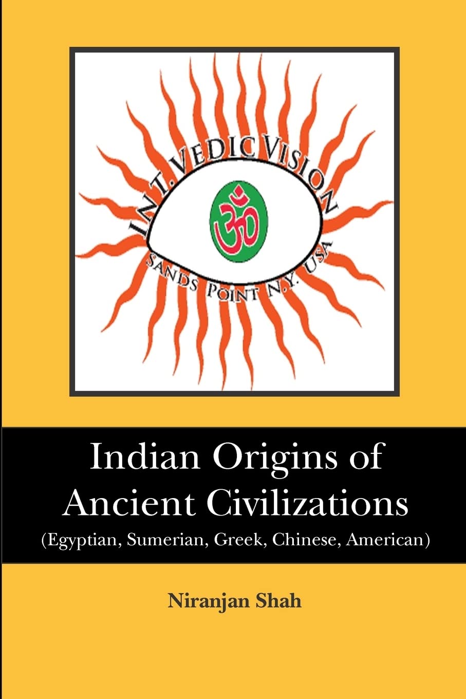 Indian Origins of Ancient Civilizations: (Egyptian, Sumerian, Greek, Chinese, American),Used