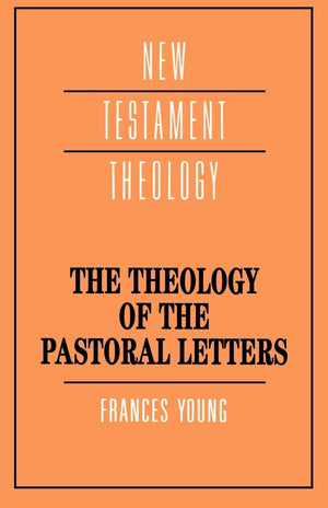 Theology of the Pastoral Letters (New Testament Theology),Used