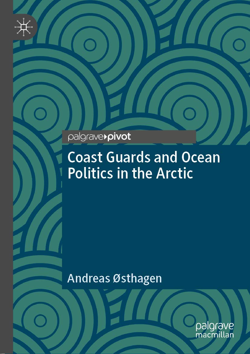 Coast Guards and Ocean Politics in the Arctic,Used