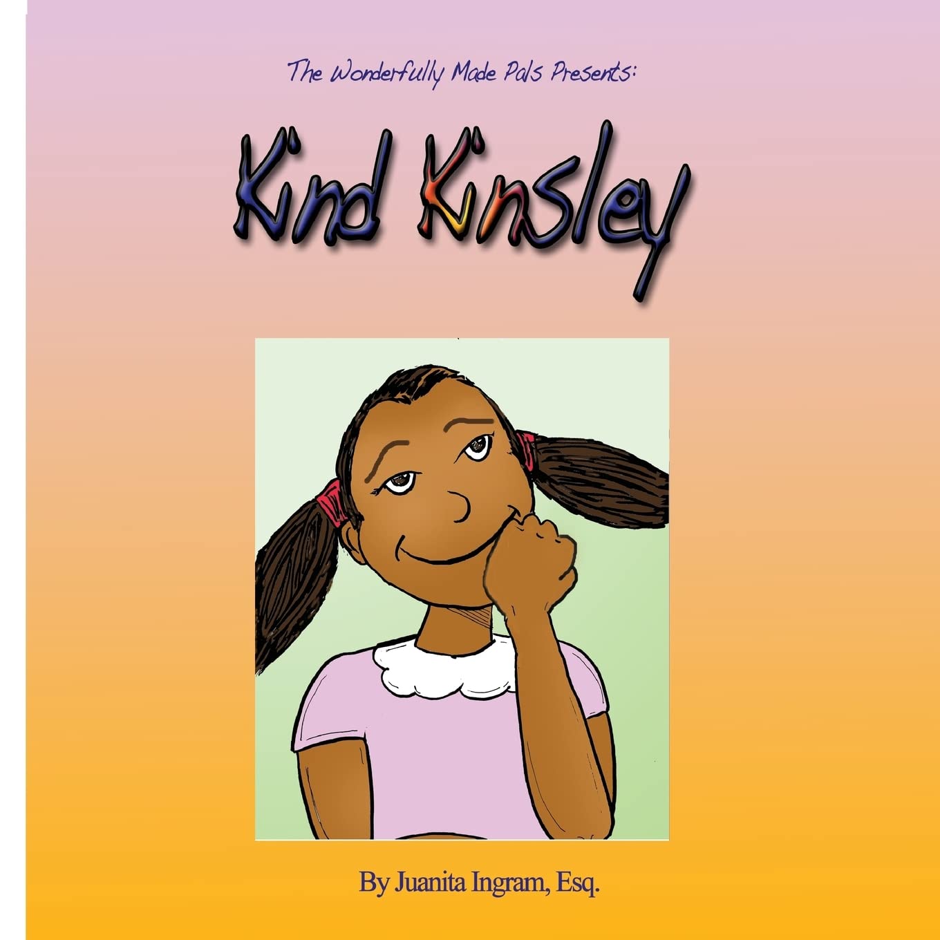 Wonderfully Made Pals Presents: Kind Kinsley,Used
