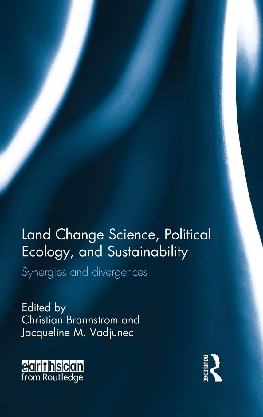 Land Change Science, Political Ecology, and Sustainability,Used