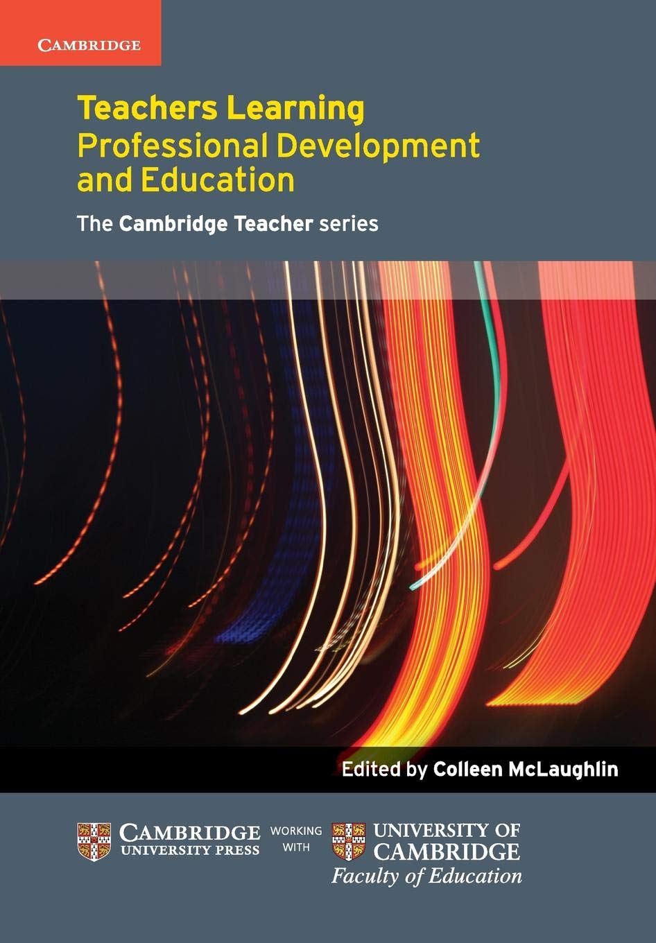 Teachers Learning: Professional Development and Education (Cambridge Education Research),Used