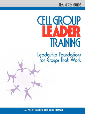 Cell Group Leader Training  Trainer's Guide,Used
