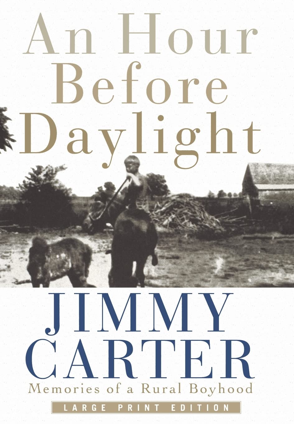 An Hour Before Daylight: Memories Of A Rural Boyhood,Used