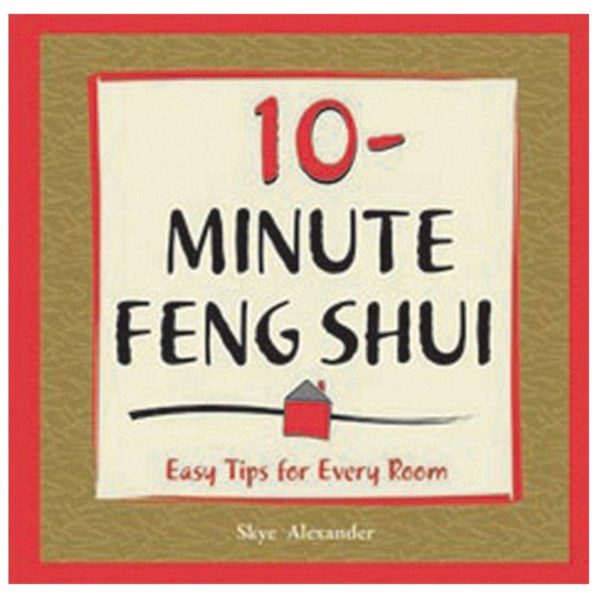 10 - Minute Feng Shui