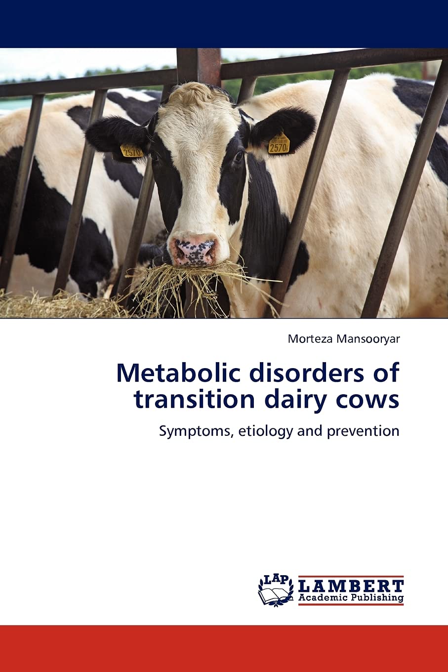 Metabolic disorders of transition dairy cows: Symptoms, etiology and prevention,Used