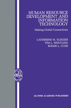 Human Resource Development And Information Technology: Making Global Connections (Operations Research/Computer Science Interface,New