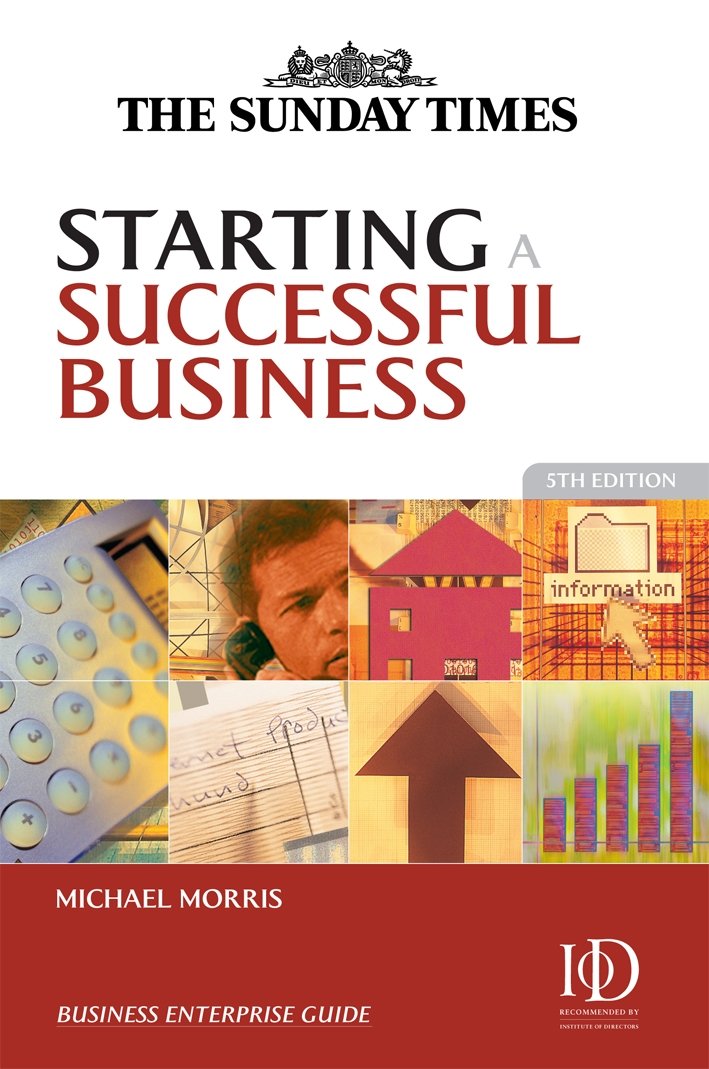 Starting a Successful Business (Sunday Times Business Enterprise Series),Used