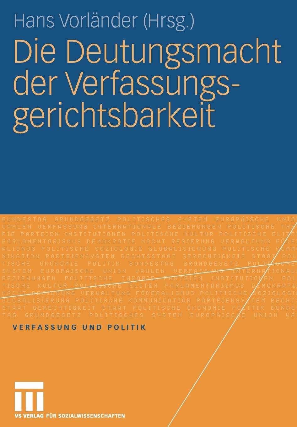 Die Deutungsmacht der Verfassungsgerichtsbarkeit (Verfassung und Politik) (German Edition),Used
